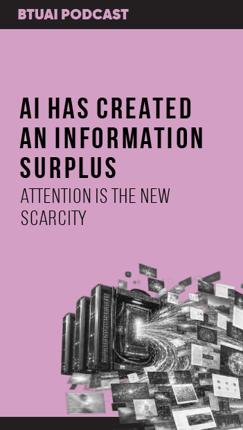 AI Has Created an Information Surplus